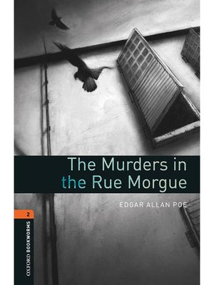 cover image of The Murders in the Rue Morgue  (Oxford Bookworms Series Stage 2): 本編